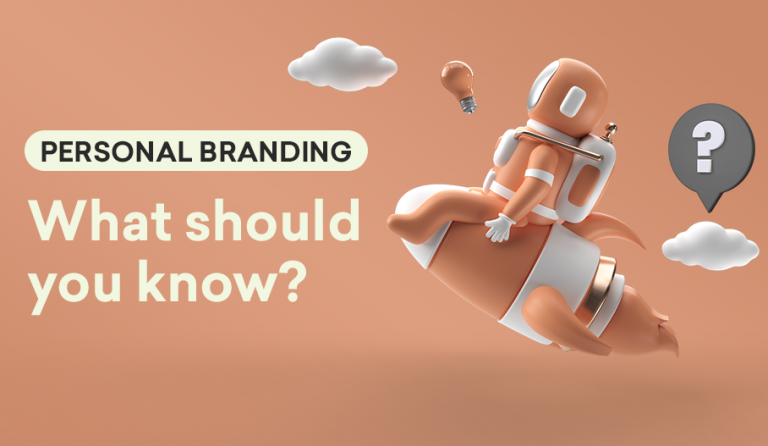 Personal Branding: What should you know?